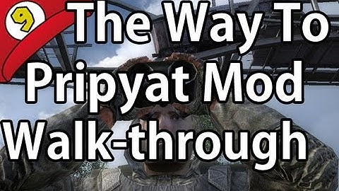 The Way To Pripyat Mod - Starting Guide/Walkthrough, All of Cordon - Stalker Call of Pripyat Mod