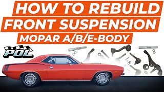 How To Rebuild Front Suspension Mopar Plymouth Barracuda Dodge Challenger A B E Body Youtube