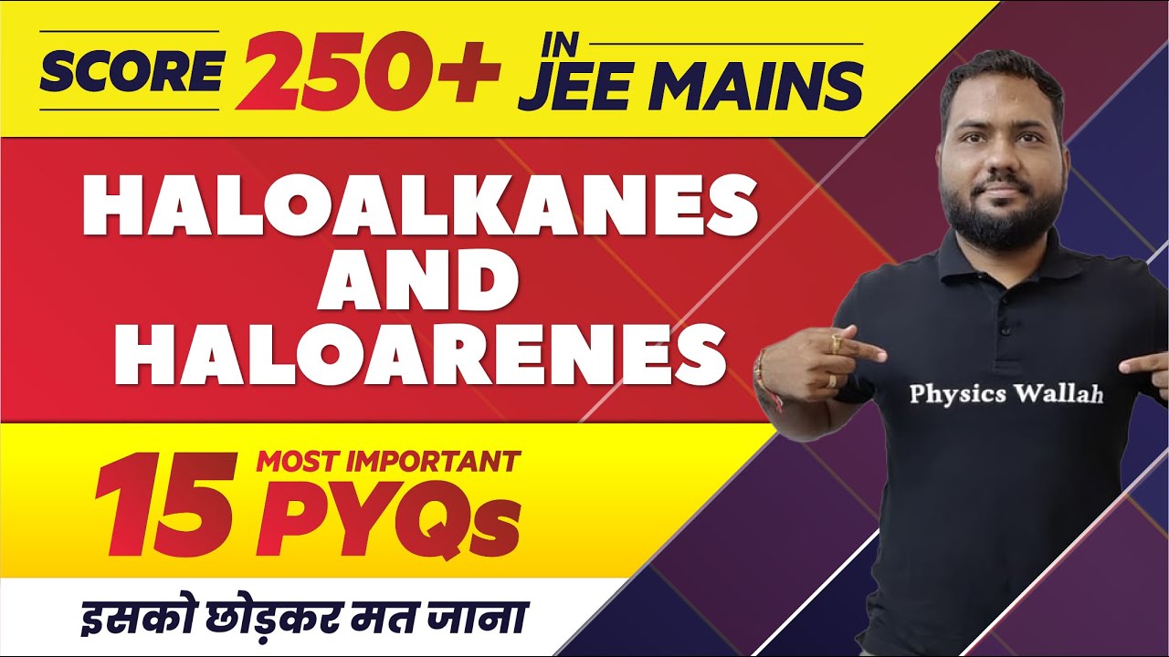 HALOALKANES AND HALOARENES   15 Most Important PYQs in 1 Shot  JEE Main