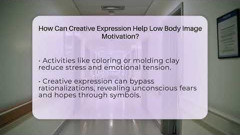 How Can Creative Expression Help Low Body Image Motivation? - Inside Body Image