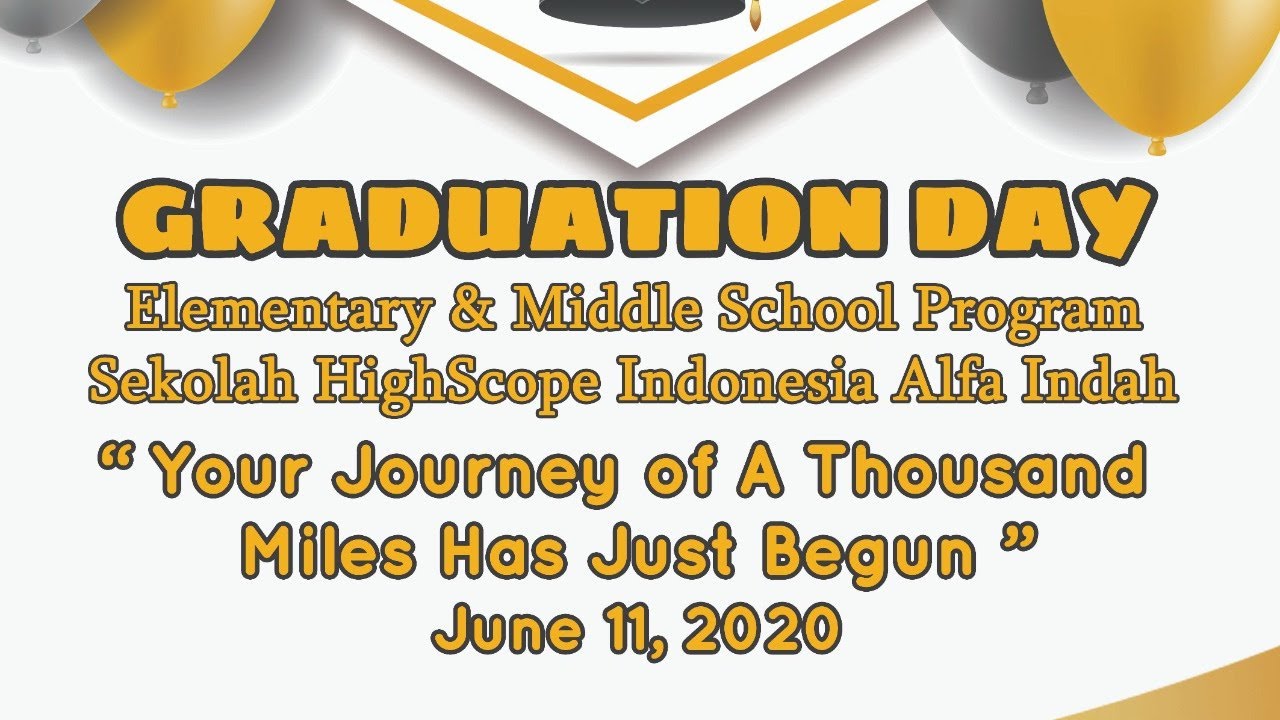 High Scope Graduation HighScope Alfa Indah Graduation - YouTube