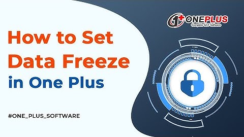 How to Set Data Freeze In One Plus ERP (Hindi)