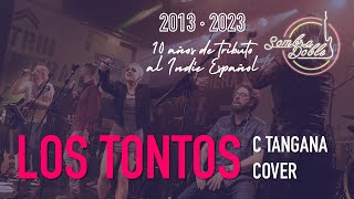 Tributo al Indie Español | Los Tontos (C Tangana) | cover de Sombra Doble