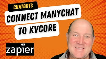 How To Connect ManyChat Leads To kvCORE - Using Zapier
