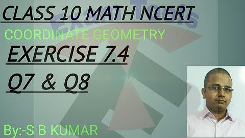 Co ordinate geometry ncert 10 Ex7.4 Q7 & Q8