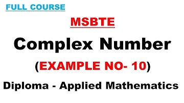 Example 10 | Complex Number | MSBTE | Applied Mathematics | M2 | M3 Polytechnic/Diploma