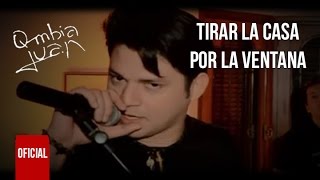 Q-mbia Juan - Tirar la casa por la ventana (Video Oficial)