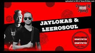 Jaylokas & LeeroSoul - Asibe siya