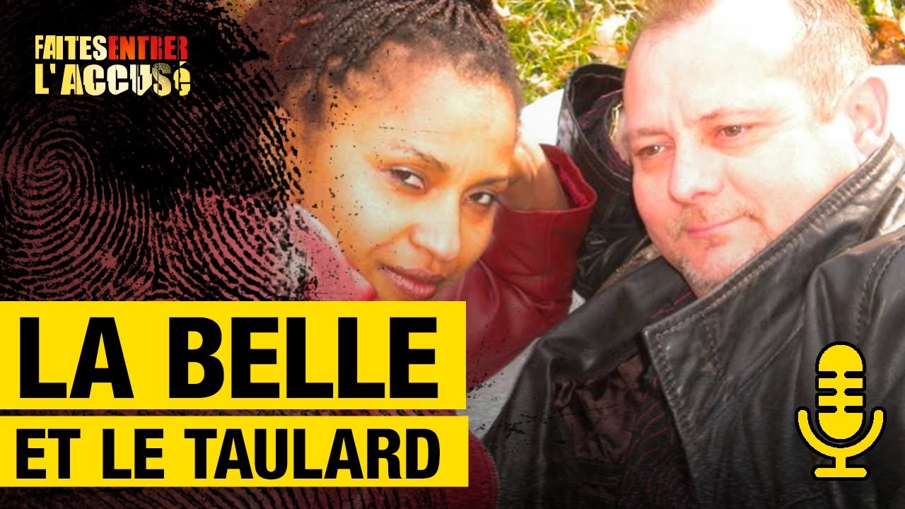 La Belle et le Taulard – Faites entrer l&rsquo;accusé PODCAST
