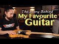 The Story Of My Favourite Guitar