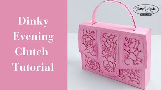 NEW | Dinky Evening Clutch Bag Tutorial