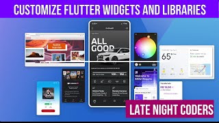 Customize Flutter Built-in Widgets and Libraries from pub.dev