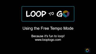 LoopToGo - Free Tempo Mode and Jam Mode Tutorial