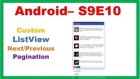 Android S9E10 : Custom ListView Next/Previous Pagination
