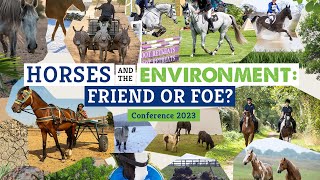 World Horse Welfare Conference 2023 - ‘Horses and the Environment: Friend or Foe?’