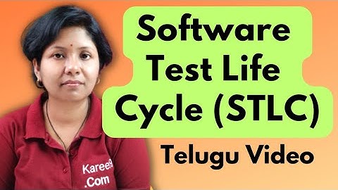 Software Test Life Cycle (STLC) అంటే ఏంటి?