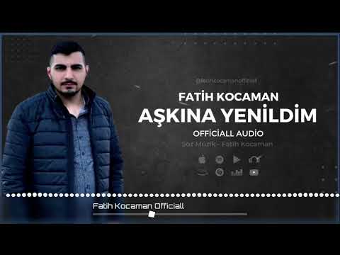 Fatih Kocaman - Aşkına Yenildim (Officiall Audio)