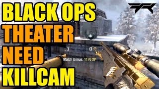Black ops Theater need Killcam 12 | Freestyle Replay