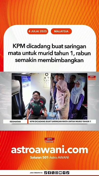 KPM dicadang buat saringan mata untuk murid tahun 1, rabun semakin membimbangkan