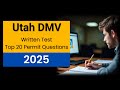 Utah DMV Written Test 2025 – Top 20 Updated Permit Questions & Answers Explained