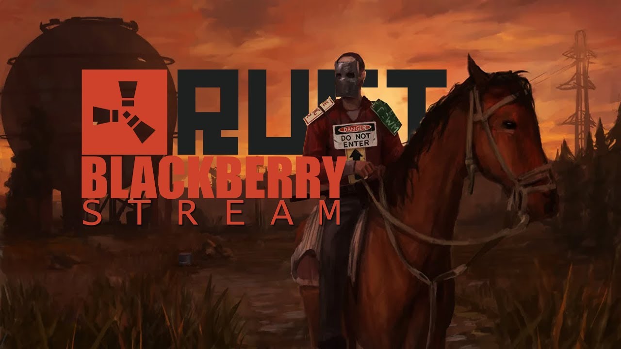 RUST - BLACKBERRY ЗАВАРИМ КАШУ - YouTube