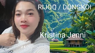 LAGU RIJOQ / DONGKOI VOC. KRISTINA JENNI