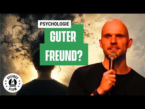 Bist du dir ein guter Freund? Die Psychologie dahinter (Fabian B. – Science Slam)