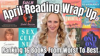 Ranking the 16 Books I Read in April 2024 📚 Monthly Reading Wrap Up