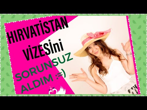 Video: Hırvatistan Vizesi Nasıl Alınır