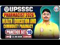 UPSSSC Pharmacist 2026 | Health Education And Community Pharmacy  | Practice Set 10 | Exam Special