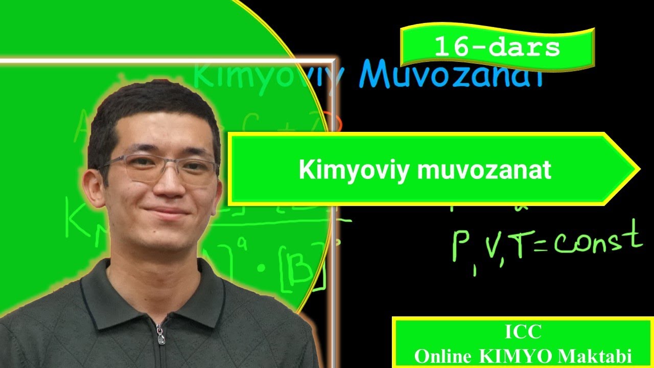 Kimyoviy muvozanat | 16-dars