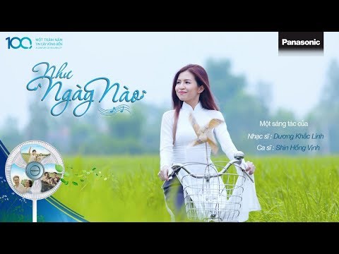 NHƯ NGÀY NÀO | SHIN HỒNG VỊNH (Official MV) - QUẠT PANASONIC