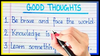 10 lines on good thoughts in english | Essay on good thoughts | Few lines on good thoughts