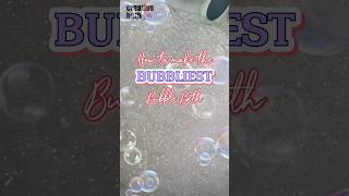Create the BUBBLIEST Bubble Bath EVER! * Make the MOST Bubbles Possible!