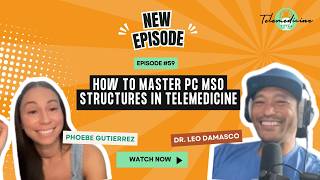 How to Master PC MSO Structures in Telemedicine: Busting Myths and Scaling Smart