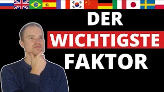 Der WICHTIGSTE Faktor beim Sprachen lernen