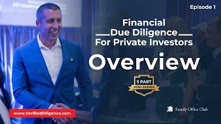 Private Investor Due Diligence Mini-Series: Overview | Episode 1 by Private Investor Club - 7,500 Investors 1,130 views 1 month ago 8 minutes, 58 seconds