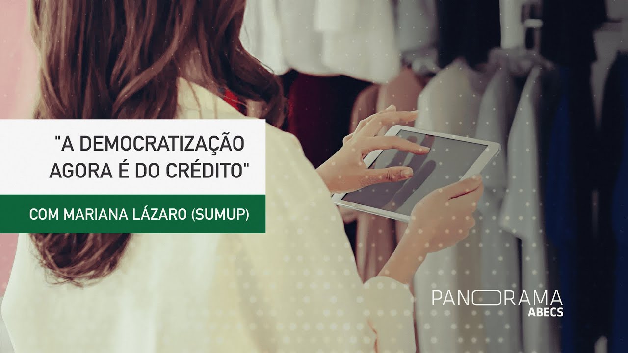 Abecs — Mariana Lázaro (SumUp) on Credit Democratization (YouTube video ad)