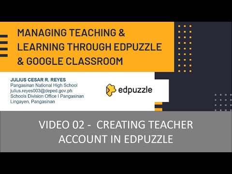 VIDEO 02 -  Creating Teacher Account in EdPuzzle
