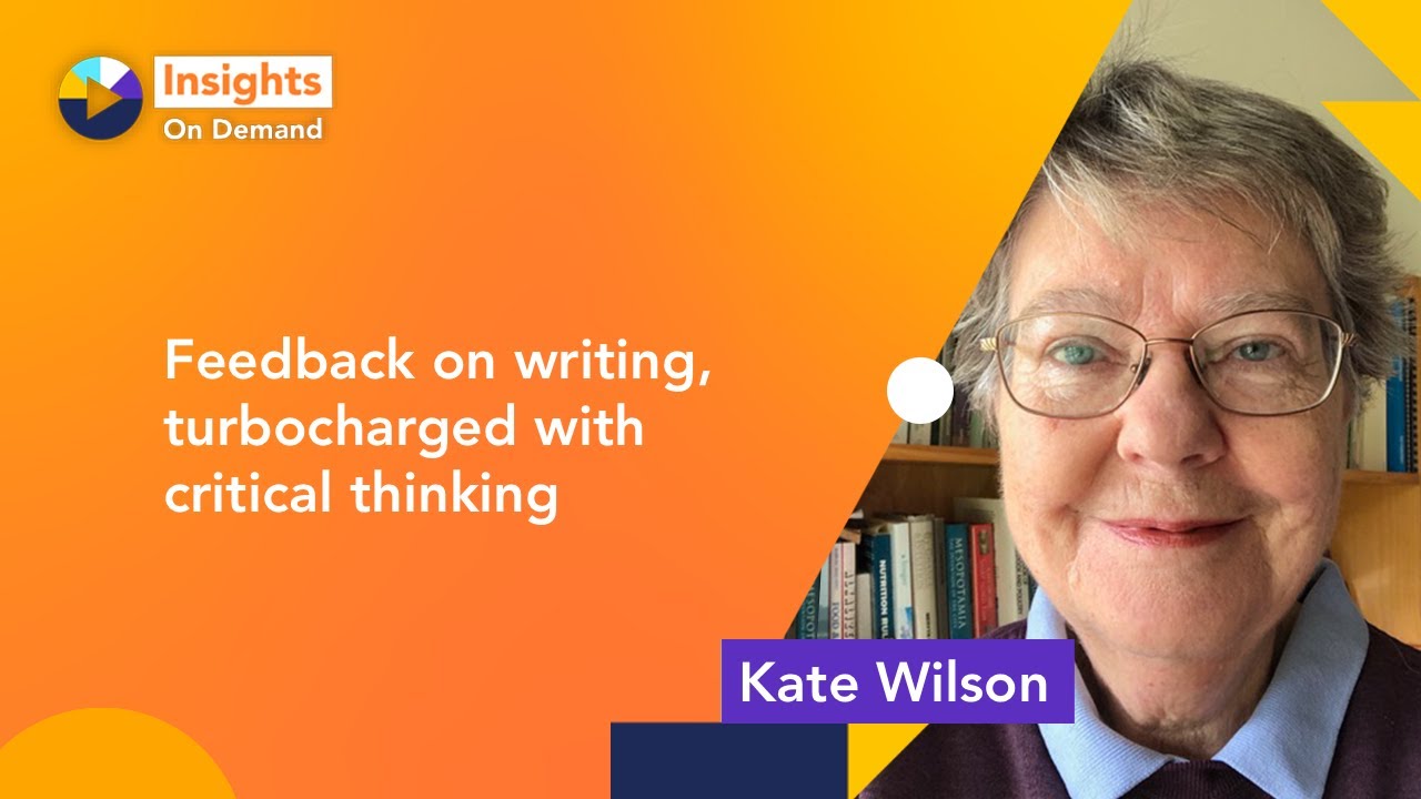 Feedback on writing, turbocharged with critical thinking with Kate Wilson