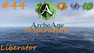 ArcheAge Inspiration #44: Liberator (BTL, DEF, ARC)