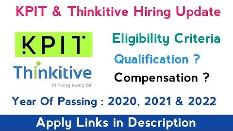 KPIT & Thinkitive Hiring Updates | Eligibility Criteria | Smart Learning