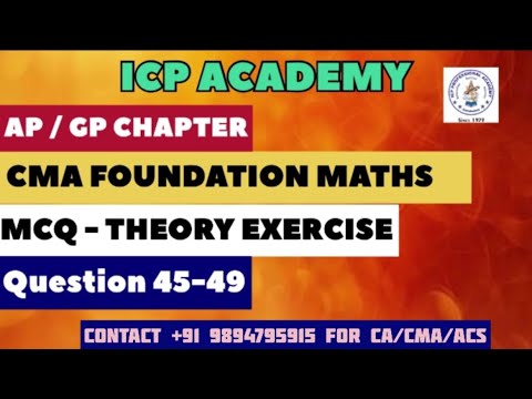 Cma Math Excersize CMA FOUNDATION MATHS AP GP MCQ EXERCISE (Q45-49) - YouTube