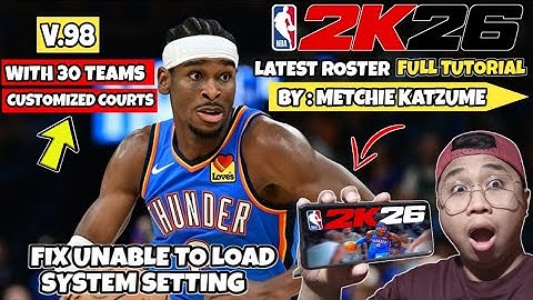 🔥FREE LATEST🔥NBA 2K26 V.98 UPDATED ALL ROSTER FOR ANDROID MOBILE|BY:METCHIE KATZUME| FULL TUTORIAL