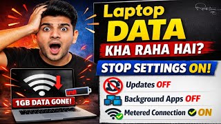 Laptop Khud Se Data Kha Raha Hai? 😱 Stop Internet Data Usage in Windows (100% Working)