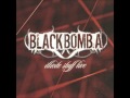 Black Bomb A - Down