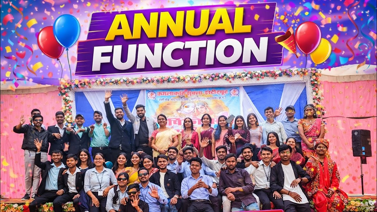 Annual Function 2k25-26🥳♥️ Kamlakant Shukla Bhatapara