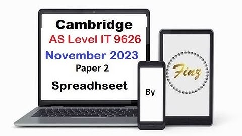 AS Level IT 9626  November 2023 Paper 2 Spreadsheet