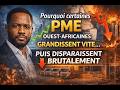 Pourquoi certaines PME ouest africaines grandissent vite… puis disparaissent brutalement!!