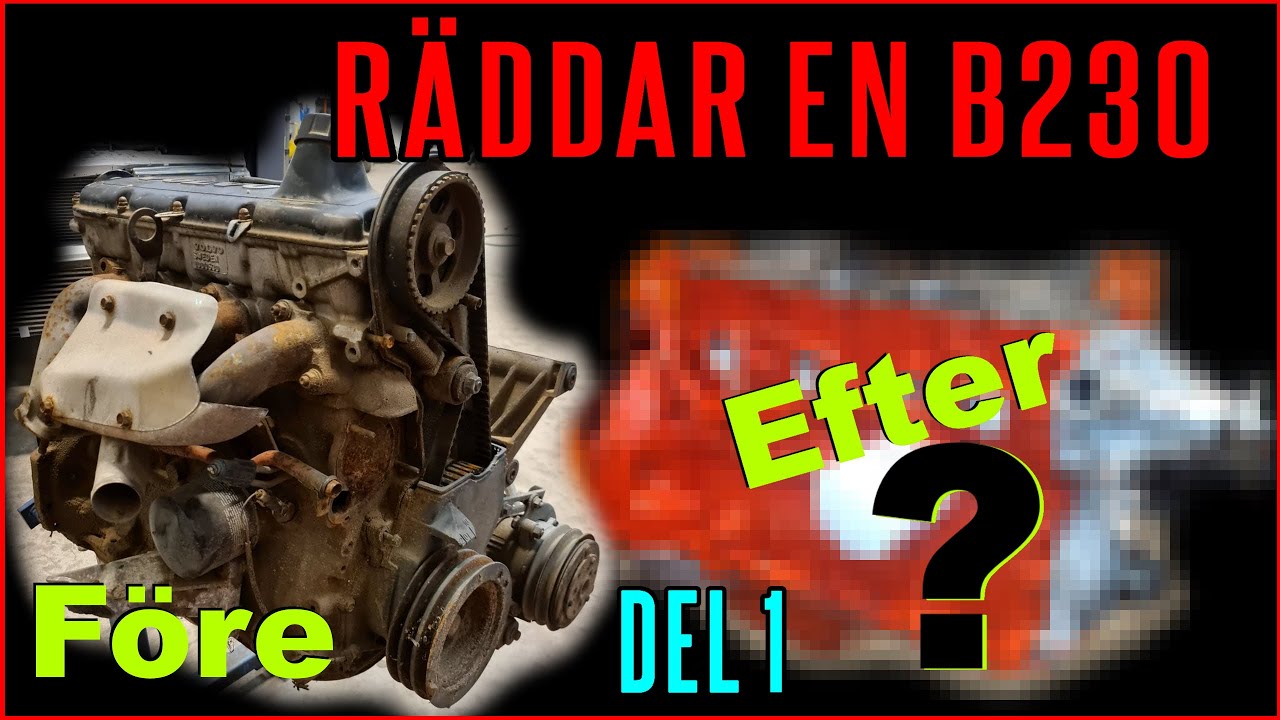 En B230 från skroten - Går den rädda? Del 1